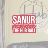 the hub Bali sanur サヌール　レストラン　restaurant